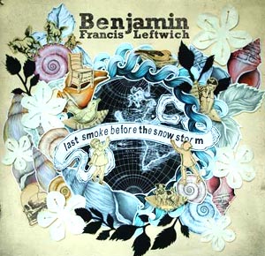 What We’re Listening To Lately: Benjamin Francis Leftwich