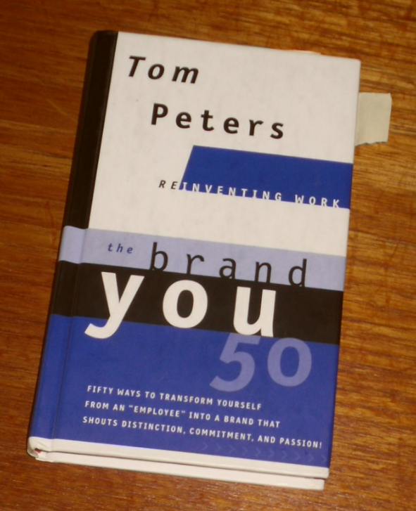 Tom Peters! The Brand You 50