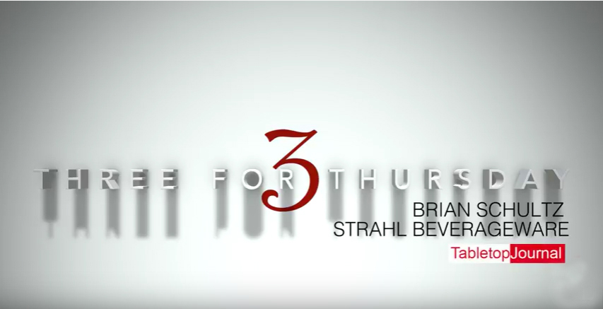 Three for Thursday – Brian Schultz, President of Sales, Strahl Beverageware