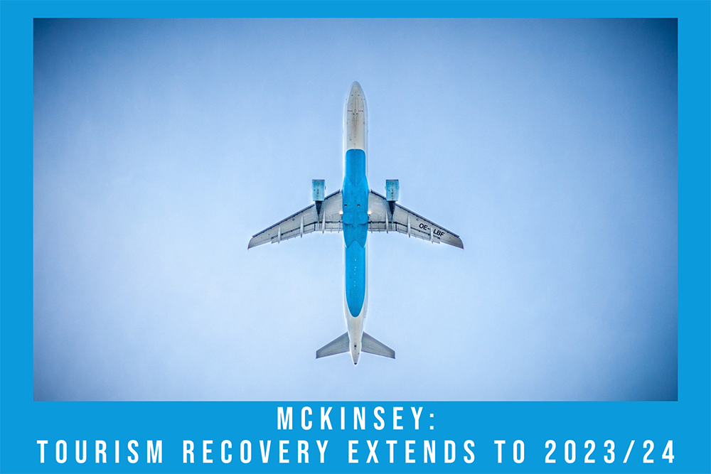 McKinsey: Tourism Recovery Extends to 2023/24